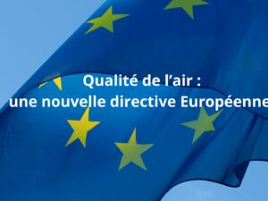 Qualité de l’air la nouvelle directive est adoptée !